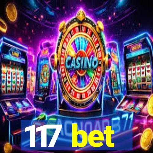 117 bet